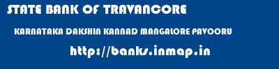 STATE BANK OF TRAVANCORE  KARNATAKA DAKSHIN KANNAD MANGALORE PAVOORU  banks information 